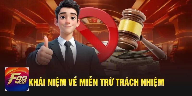 Miễn Trách Nhiệm F98 - Phạm vi áp dụng Miễn Trách Nhiệm F98 - Phạm vi áp dụng