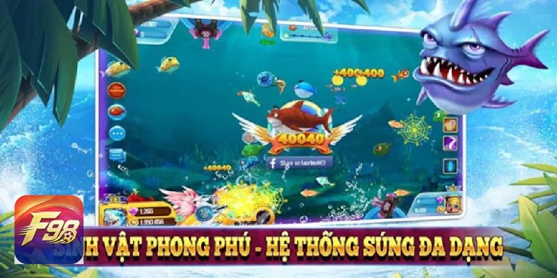 Bắn cá F98 - Nhiều mục tiêu và cấp độ phòng Bắn cá F98 - Nhiều mục tiêu và cấp độ phòng