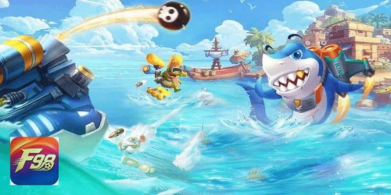 Bắn cá F98 - Canh đường đi thay vì đuổi theo cá Bắn cá F98 - Canh đường đi thay vì đuổi theo cá